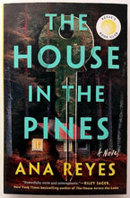 Load image into Gallery viewer, THE HOUSE IN THE PINES - Ana Reyes