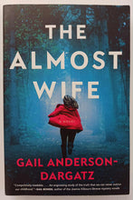 Load image into Gallery viewer, THE ALMOST WIFE - Gail Anderson-Dargatz