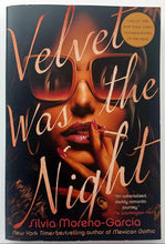 Load image into Gallery viewer, VELVET WAS THE NIGHT - Silvia Moreno-Garcia
