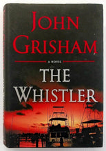 Load image into Gallery viewer, THE WHISTLER - John Grisham