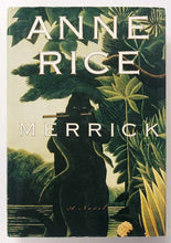 Load image into Gallery viewer, MERRICK - Anne Rice
