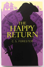 Load image into Gallery viewer, THE HAPPY RETURN - C.S. Forester