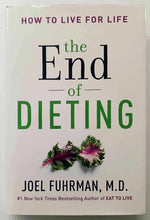 Load image into Gallery viewer, THE END OF DIETING - Joel Fuhrman