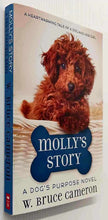 Load image into Gallery viewer, MOLLY'S STORY - W. Bruce Cameron