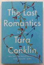 Load image into Gallery viewer, THE LAST ROMANTICS - Tara Conklin