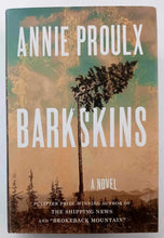 Load image into Gallery viewer, BARKSKINS - Annie Proulx