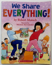 Load image into Gallery viewer, WE SHARE EVERYTHING! - Robert Munsch