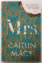 Load image into Gallery viewer, MRS. - Caitlyn Macy