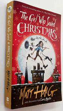 Load image into Gallery viewer, THE GIRL WHO SAVED CHRISTMAS - Matt Haig