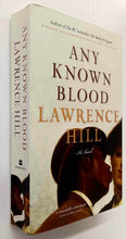 Load image into Gallery viewer, ANY KNOWN BLOOD - Lawrence Hill