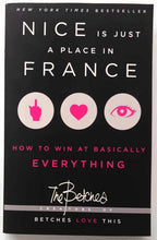 Load image into Gallery viewer, NICE IS JUST A PLACE IN FRANCE - Betches