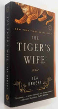 Load image into Gallery viewer, THE TIGER'S WIFE - Tea Obreht