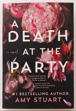 Load image into Gallery viewer, A DEATH AT THE PARTY - Amy Stuart