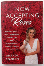 Load image into Gallery viewer, NOW ACCEPTING ROSES - Amanda Stanton