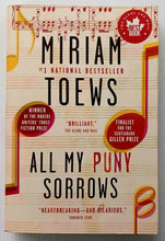 Load image into Gallery viewer, ALL MY PUNY SORROWS - Miriam Toews