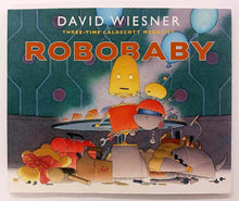 Load image into Gallery viewer, ROBOBABY - David Wiesner