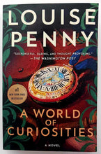 Load image into Gallery viewer, A WORLD OF CURIOSITIES - Louise Penny