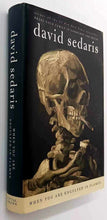 Load image into Gallery viewer, WHEN YOU ARE ENGULFED IN FLAMES - David Sedaris