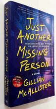 Load image into Gallery viewer, JUST ANOTHER MISSING PERSON - Gillian McAllister