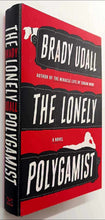 Load image into Gallery viewer, THE LONELY POLYGAMIST - Brady Udall