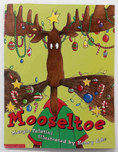 Load image into Gallery viewer, MOOSELTOE - Margie Palatini