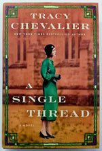 Load image into Gallery viewer, A SINGLE THREAD - Tracy Chevalier