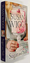 Load image into Gallery viewer, SUGAR AND SALT - Susan Wiggs