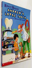 Load image into Gallery viewer, ANDREW'S LOOSE TOOTH - Robert Munsch