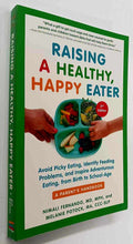 Load image into Gallery viewer, RAISING A HEALTHY, HAPPY EATER - Nimali Fernando, Melanie Potock