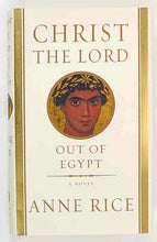 Load image into Gallery viewer, OUT OF EGYPT - Anne Rice