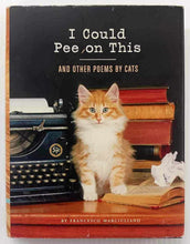 Load image into Gallery viewer, I COULD PEE ON THIS - Francesco Marciuliano