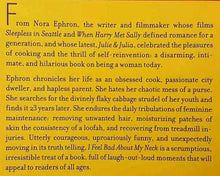 Load image into Gallery viewer, I FEEL BAD ABOUT MY NECK - Nora Ephron