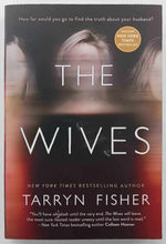 Load image into Gallery viewer, THE WIVES - Tarryn Fisher