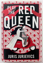 Load image into Gallery viewer, PLAY THE RED QUEEN - Juris Jurjevics