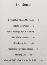 Load image into Gallery viewer, I FEEL BAD ABOUT MY NECK - Nora Ephron