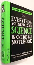 Load image into Gallery viewer, EVERYTHING YOU NEED TO ACE SCIENCE IN ONE BIG FAT NOTEBOOK - Michael Geisen