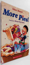 Load image into Gallery viewer, MORE PIES! - Robert Munsch