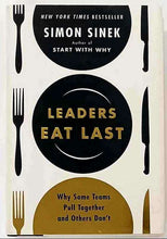 Load image into Gallery viewer, LEADERS EAT LAST - Simon Sinek