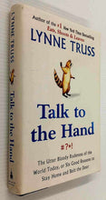 Load image into Gallery viewer, TALK TO THE HAND - Lynn Truss