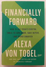 Load image into Gallery viewer, FINANCIALLY FORWARD - Alexa Von Tobel