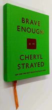 Load image into Gallery viewer, BRAVE ENOUGH - Cheryl Strayed