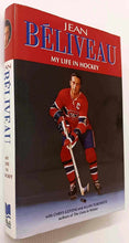 Load image into Gallery viewer, MY LIFE IN HOCKEY - Jean Beliveau, Chrys Goyens, Allan Turowetz