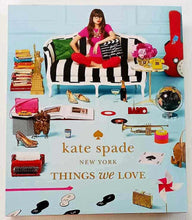 Load image into Gallery viewer, THINGS WE LOVE - Kate Spade New York, Deborah Lloyd