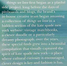 Load image into Gallery viewer, THINGS WE LOVE - Kate Spade New York, Deborah Lloyd