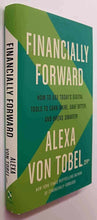 Load image into Gallery viewer, FINANCIALLY FORWARD - Alexa Von Tobel