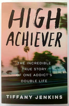 Load image into Gallery viewer, HIGH ACHIEVER - Tiffany Jenkins