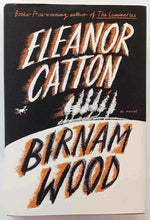 Load image into Gallery viewer, BIRNAM WOOD - Eleanor Catton