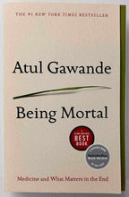 Load image into Gallery viewer, BEING MORTAL - Atul Gawande