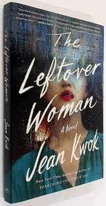 THE LEFTOVER WOMAN - Jean Kwok