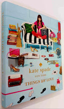 Load image into Gallery viewer, THINGS WE LOVE - Kate Spade New York, Deborah Lloyd